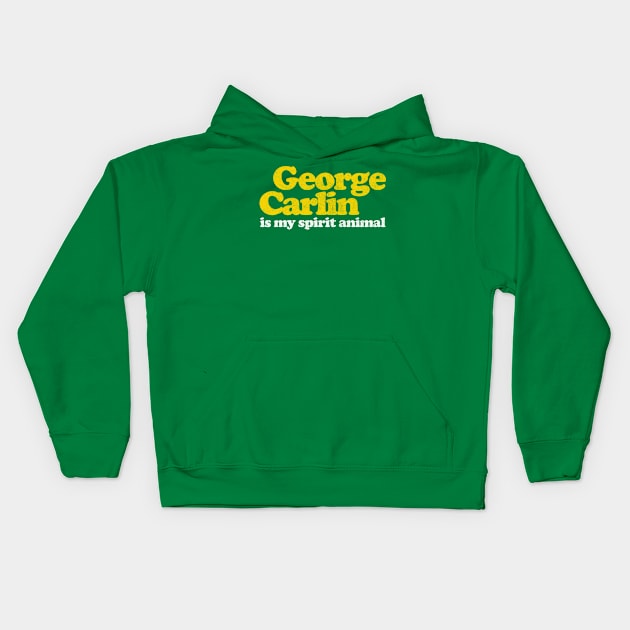 George Carlin is my Spirit Animal Kids Hoodie by DankFutura